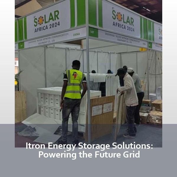Itron Energy Storage Solutions: Powering the Future Grid