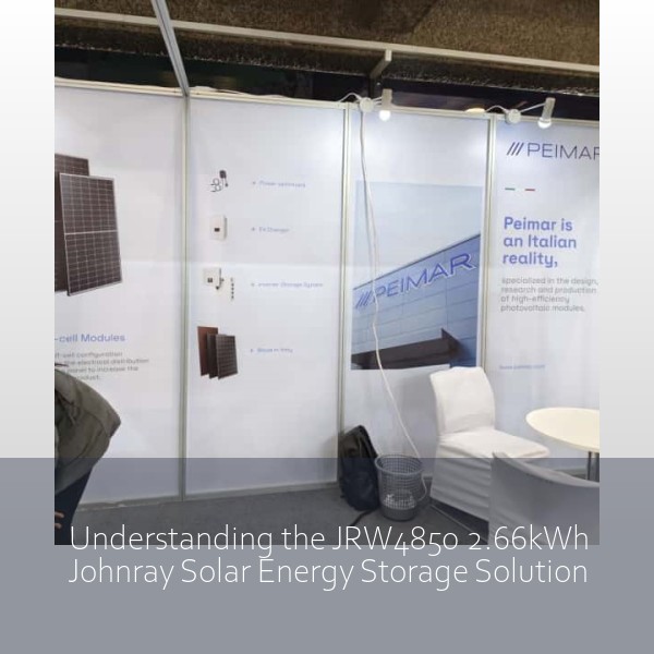 Understanding the JRW4850 2.66kWh Johnray Solar Energy Storage Solution