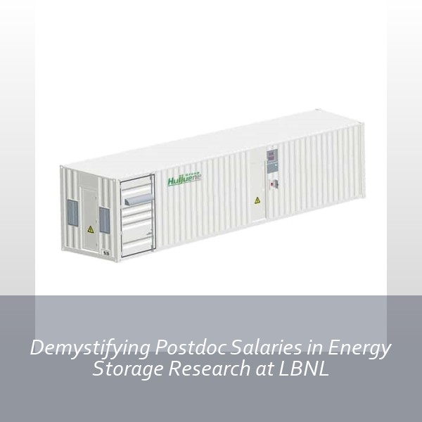 Demystifying Postdoc Salaries in Energy Storage Research at LBNL