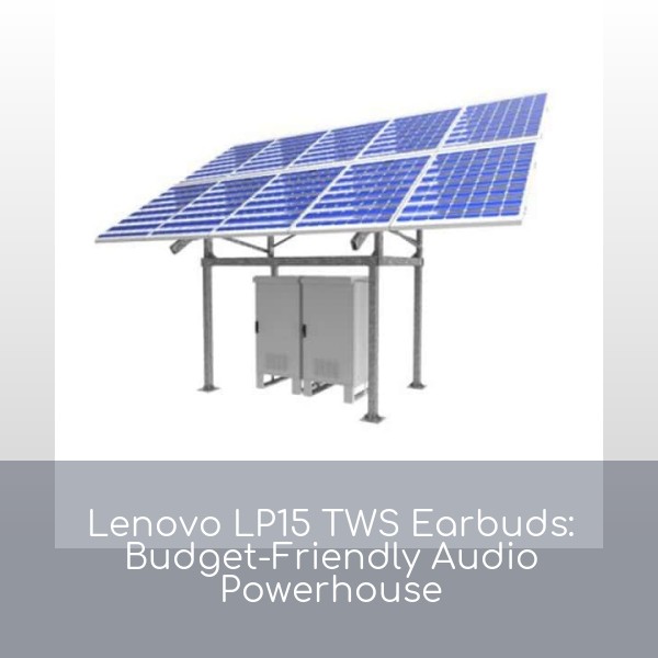 Lenovo LP15 TWS Earbuds: Budget-Friendly Audio Powerhouse