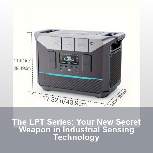The LPT Series: Your New Secret Weapon in Industrial Sensing Technology