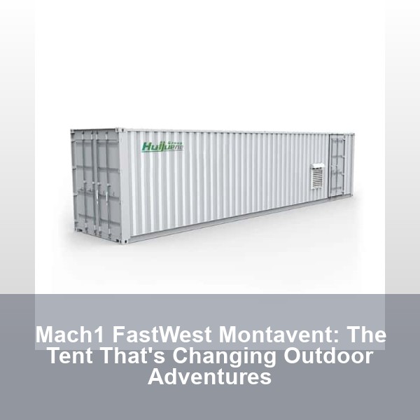 Mach1 FastWest Montavent: The Tent That's Changing Outdoor Adventures