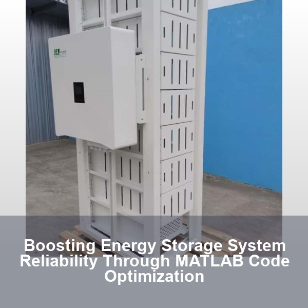 Boosting Energy Storage System Reliability Through MATLAB Code Optimization