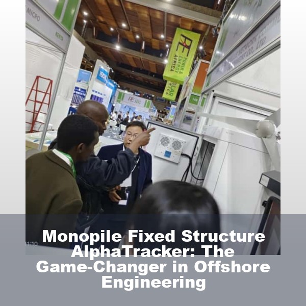 Monopile Fixed Structure AlphaTracker: The Game-Changer in Offshore Engineering