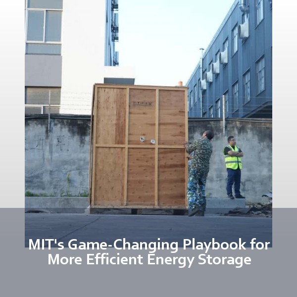 MIT's Game-Changing Playbook for More Efficient Energy Storage