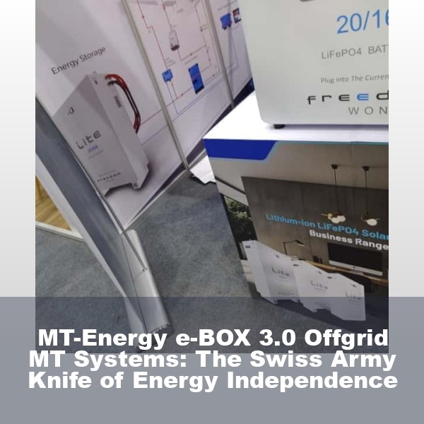MT-Energy e-BOX 3.0 Offgrid MT Systems: The Swiss Army Knife of Energy Independence