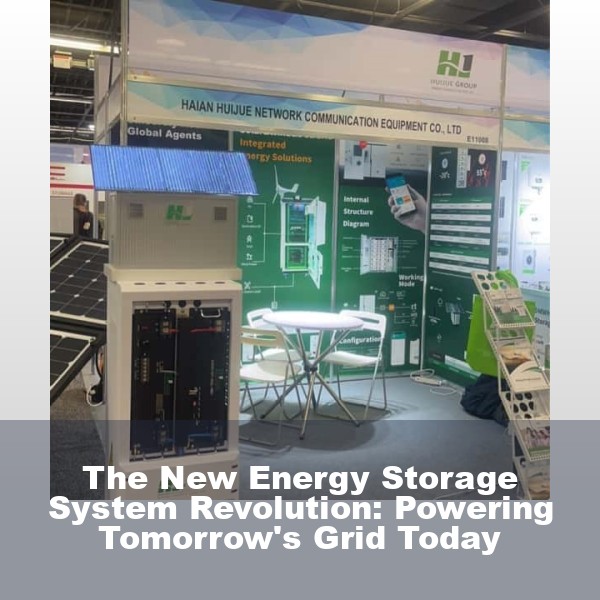 The New Energy Storage System Revolution: Powering Tomorrow's Grid Today