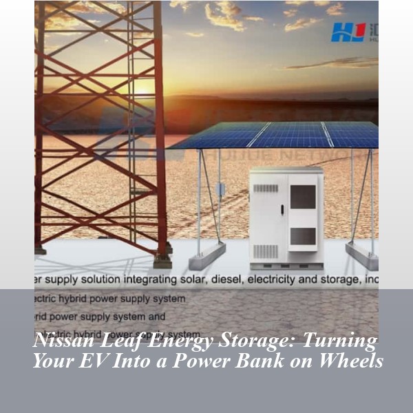 Nissan Leaf Energy Storage: Turning Your EV Into a Power Bank on Wheels