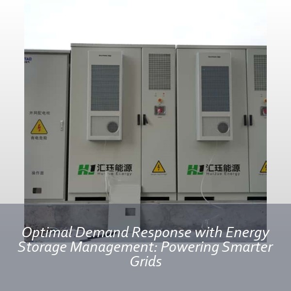 Optimal Demand Response with Energy Storage Management: Powering Smarter Grids