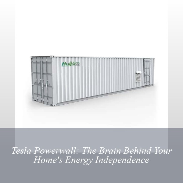 Tesla Powerwall: The Brain Behind Your Home's Energy Independence