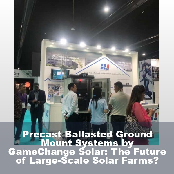Precast Ballasted Ground Mount Systems by GameChange Solar: The Future of Large-Scale Solar Farms?