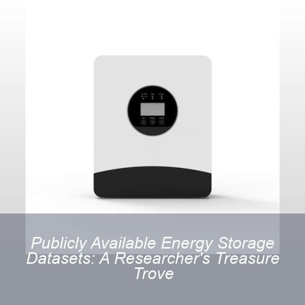 Publicly Available Energy Storage Datasets: A Researcher's Treasure Trove