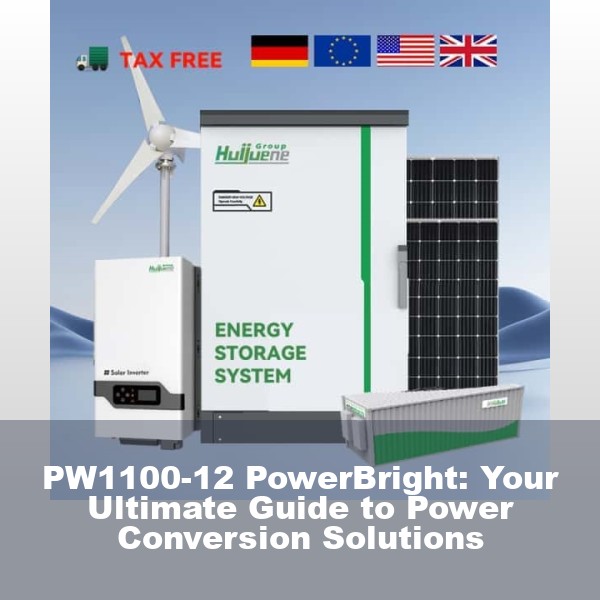 PW1100-12 PowerBright: Your Ultimate Guide to Power Conversion Solutions