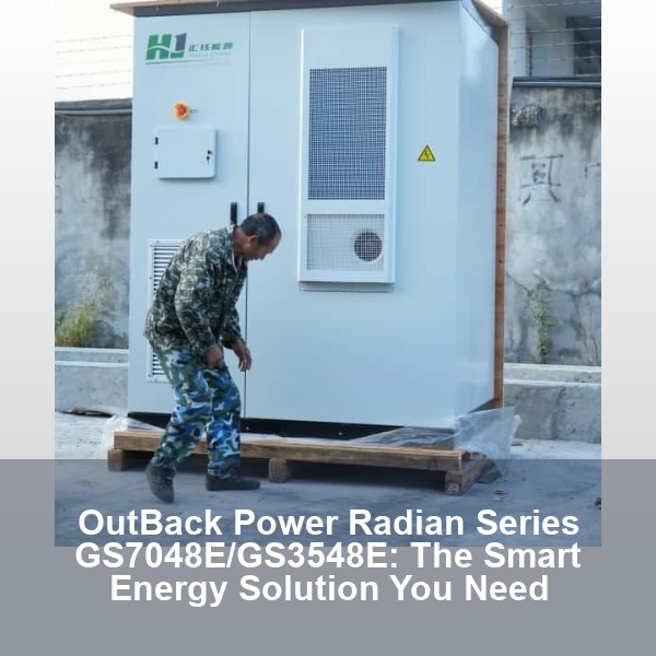 OutBack Power Radian Series GS7048E/GS3548E: The Smart Energy Solution You Need
