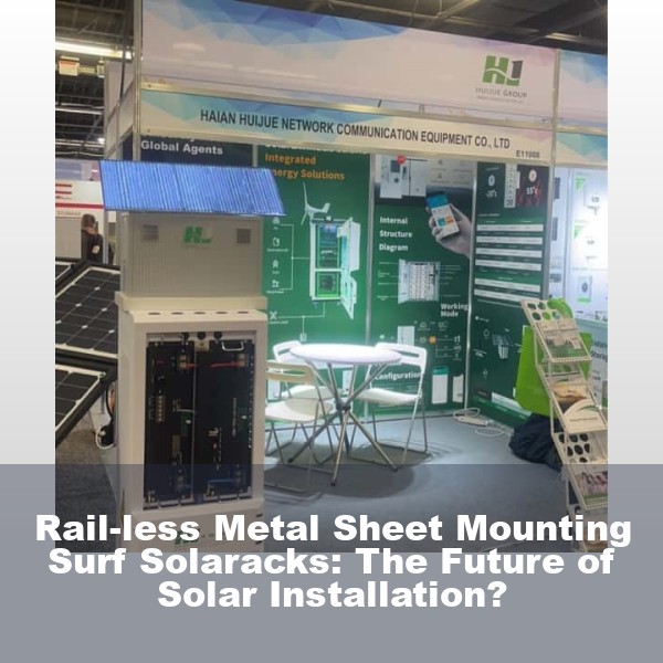 Rail-less Metal Sheet Mounting Surf Solaracks: The Future of Solar Installation?