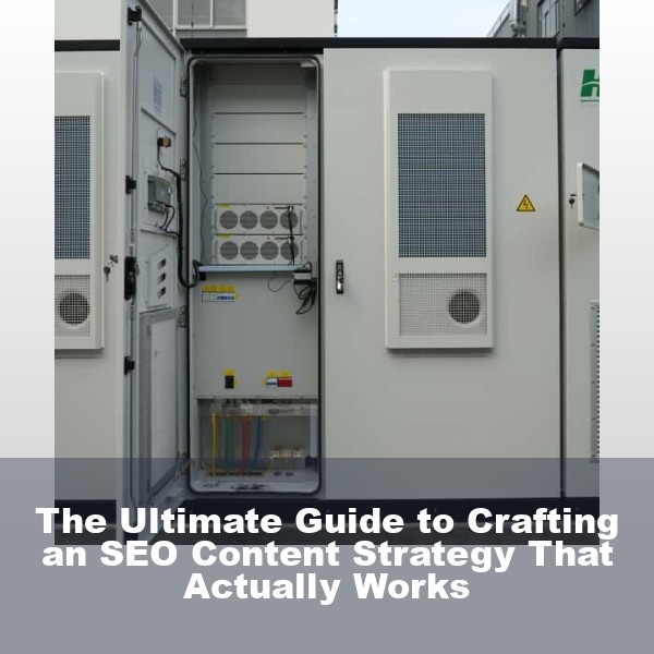 The Ultimate Guide to Crafting an SEO Content Strategy That Actually Works