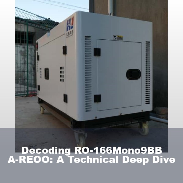 Decoding RO-166Mono9BB A-REOO: A Technical Deep Dive