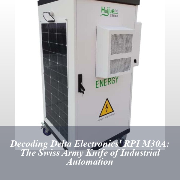 Decoding Delta Electronics' RPI M30A: The Swiss Army Knife of Industrial Automation