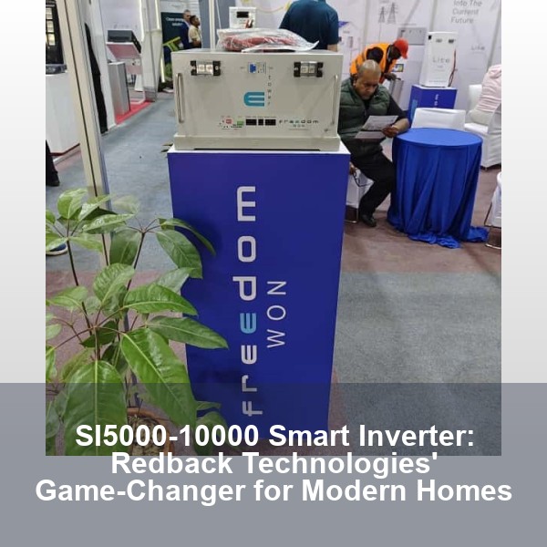 SI5000-10000 Smart Inverter: Redback Technologies' Game-Changer for Modern Homes