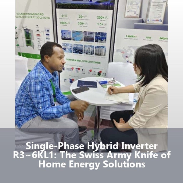 Single-Phase Hybrid Inverter R3~6KL1: The Swiss Army Knife of Home Energy Solutions