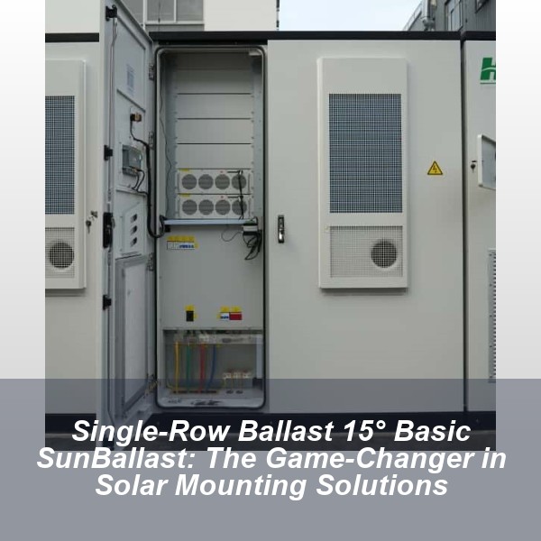 Single-Row Ballast 15° Basic SunBallast: The Game-Changer in Solar Mounting Solutions