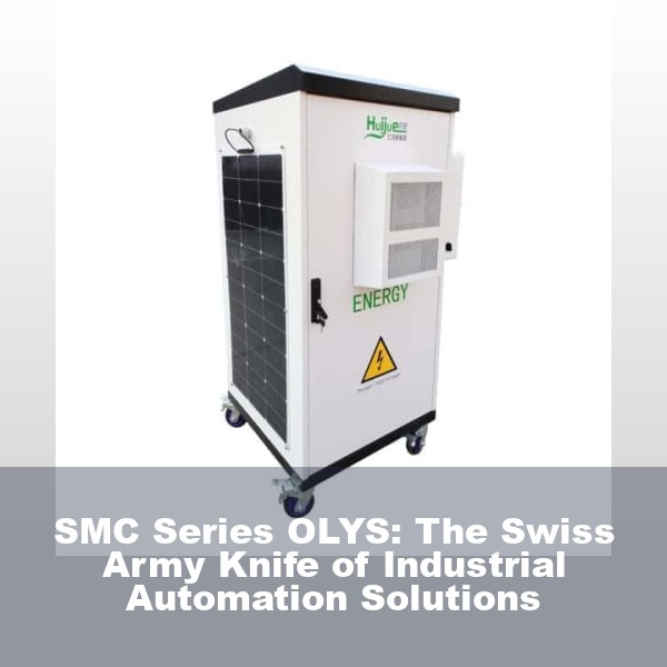 SMC Series OLYS: The Swiss Army Knife of Industrial Automation Solutions