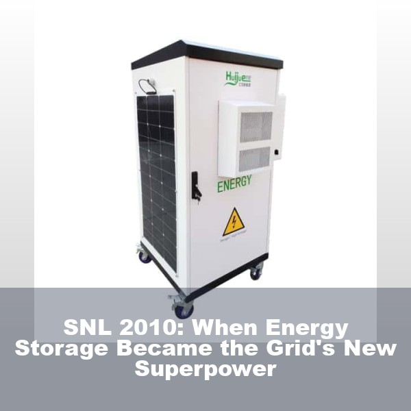 SNL 2010: When Energy Storage Became the Grid's New Superpower