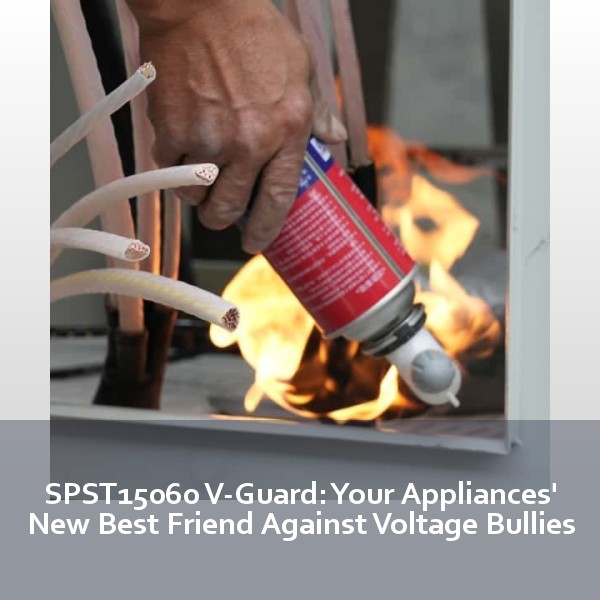 SPST15060 V-Guard: Your Appliances' New Best Friend Against Voltage Bullies