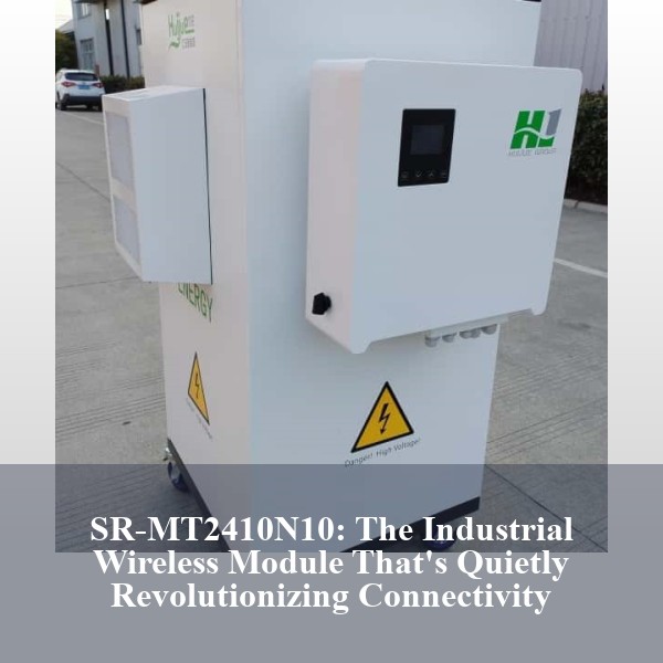 SR-MT2410N10: The Industrial Wireless Module That's Quietly Revolutionizing Connectivity