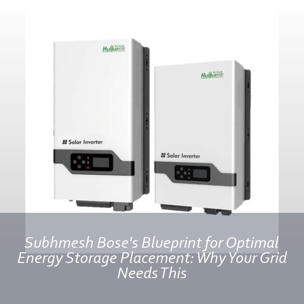 Subhmesh Bose's Blueprint for Optimal Energy Storage Placement: Why Your Grid Needs This