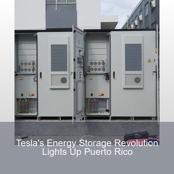 Tesla's Energy Storage Revolution Lights Up Puerto Rico