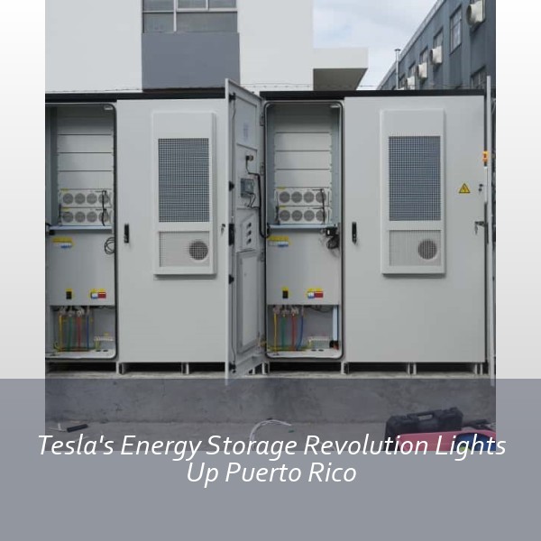 Tesla's Energy Storage Revolution Lights Up Puerto Rico
