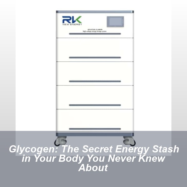 Glycogen: The Secret Energy Stash in Your Body You Never Knew About