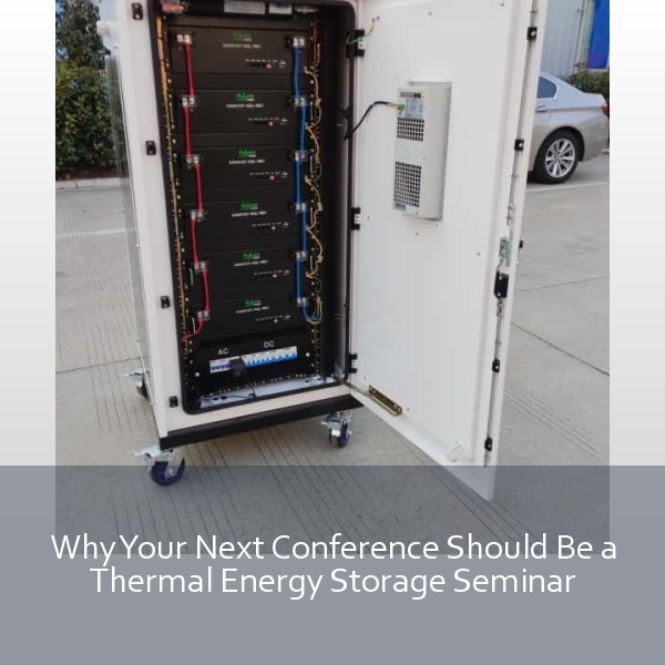 Why Your Next Conference Should Be a Thermal Energy Storage Seminar