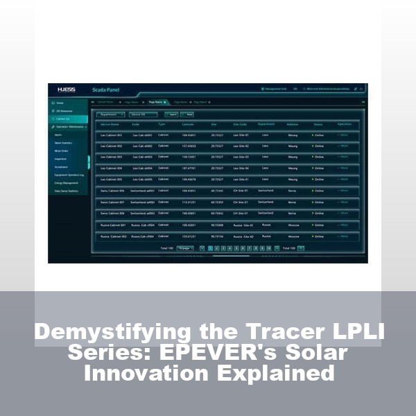 Demystifying the Tracer LPLI Series: EPEVER's Solar Innovation Explained