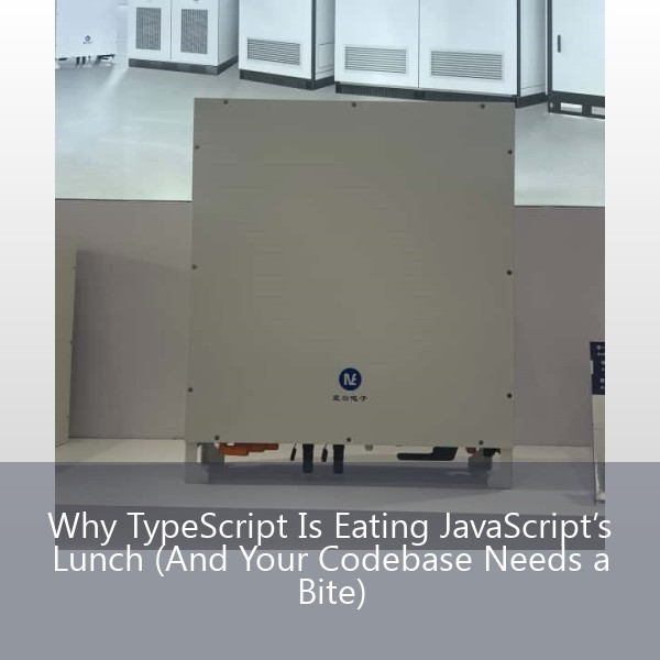 Why TypeScript Is Eating JavaScript’s Lunch (And Your Codebase Needs a Bite)