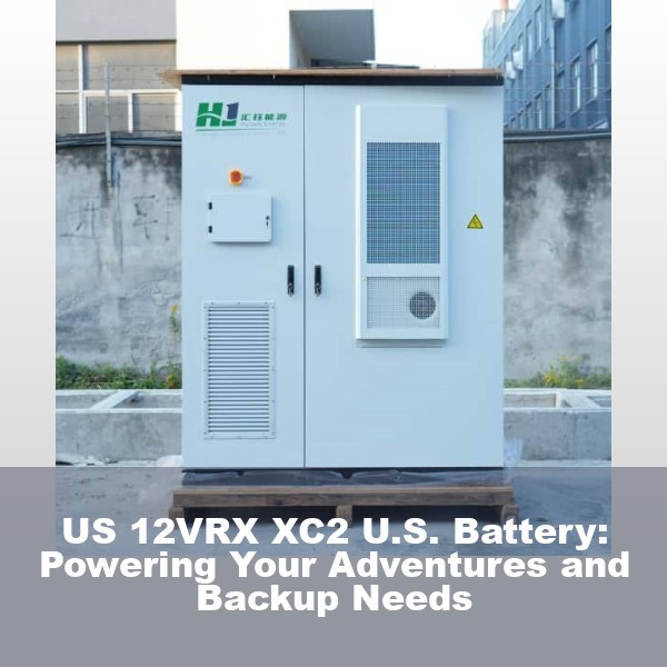 US 12VRX XC2 U.S. Battery: Powering Your Adventures and Backup Needs