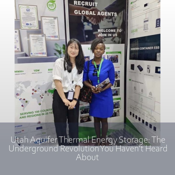 Utah Aquifer Thermal Energy Storage: The Underground Revolution You Haven’t Heard About