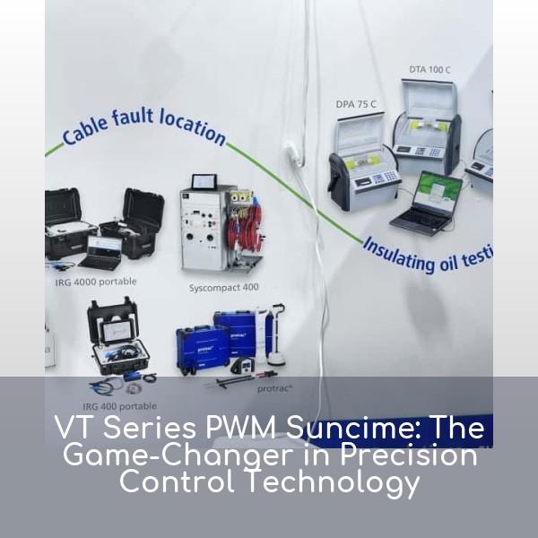 VT Series PWM Suncime: The Game-Changer in Precision Control Technology