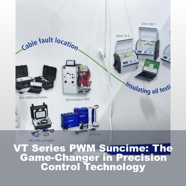 VT Series PWM Suncime: The Game-Changer in Precision Control Technology