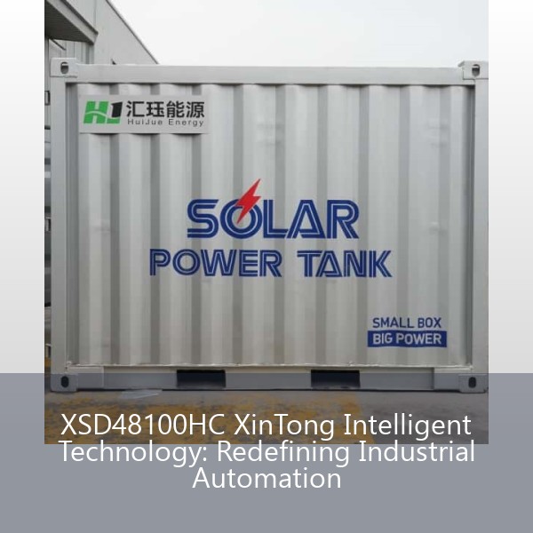 XSD48100HC XinTong Intelligent Technology: Redefining Industrial Automation