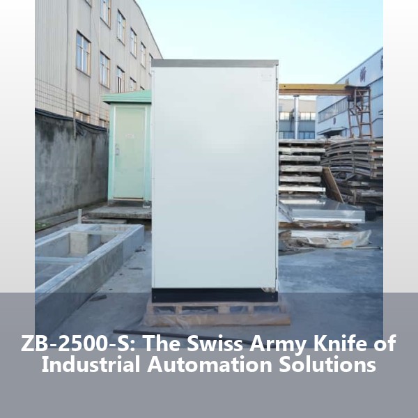 ZB-2500-S: The Swiss Army Knife of Industrial Automation Solutions