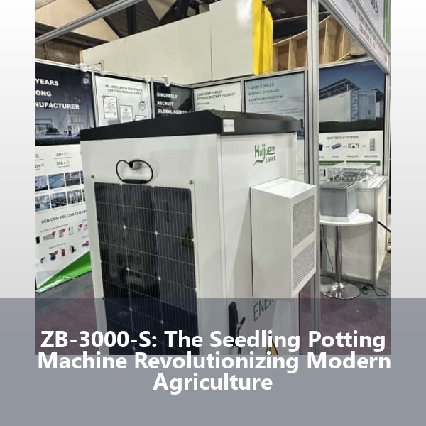 ZB-3000-S: The Seedling Potting Machine Revolutionizing Modern Agriculture
